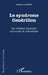 Le syndrôme Cendrillon: La violence humaine sournoise et silencieuse by Rouberol Jacques
