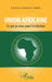 Union africaine. Ce que je veux pour l'institution by Conde Karfala Aminata