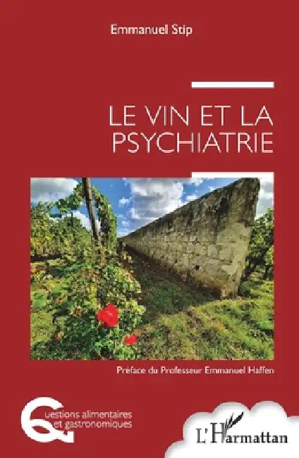 Le vin et la psychiatrie by Stip Emmanuel