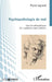 Psychopathologie du mal: Exercices philosophiques d'un psychiatre expert judiciaire by Pierre Legrand
