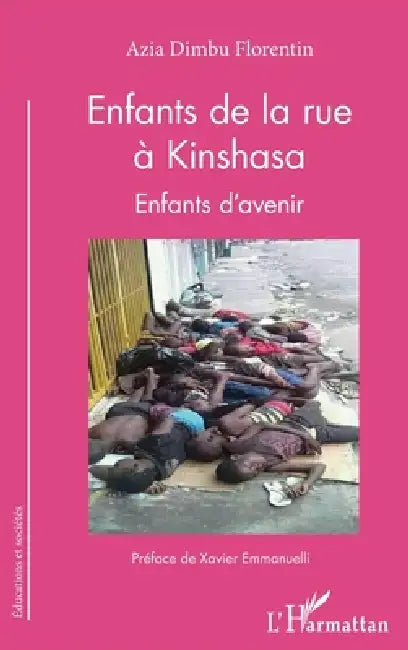 Enfants de la rue à Kinshasa. Enfants d'avenir by Florentin Azia Dimbu