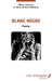 Blanc Nègre by Mankou Brice Arsene, Lissouck Marie