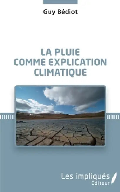 La pluie comme explication climatique by Bediot Guy