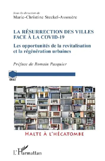 La résurrection des villes face à la Covid-19: Les opportunités de la revitalisation et la régénération urbaine by Marie-Christine Steckel-Assouere