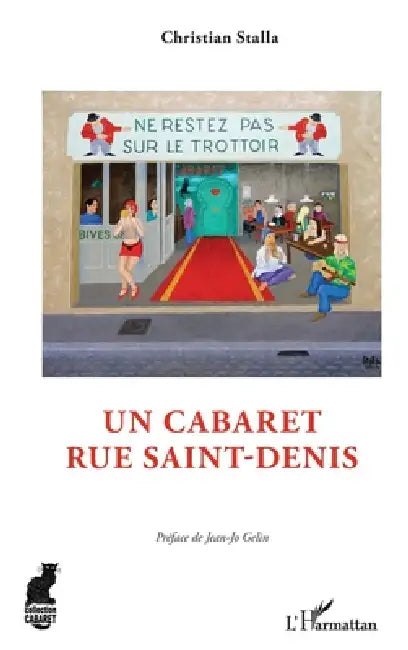 Un cabaret rue Saint-Denis by Christian Stalla