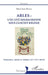 Arles: une cité rhodanienne sous l'Ancien Régime: Aristocratie, culture et violence (XVIe-XVIIe siècles) by Marie Rose Bonnet