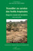 Travailler au service des forêts tropicales: Regards croisés de forestiers by Souleres Olivier, Association Des Forestiers Tropicaux, Lanly Jean-Paul