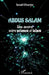 Abdus Salam: Une oeuvre entre science et islam by Ismaël Omarjee