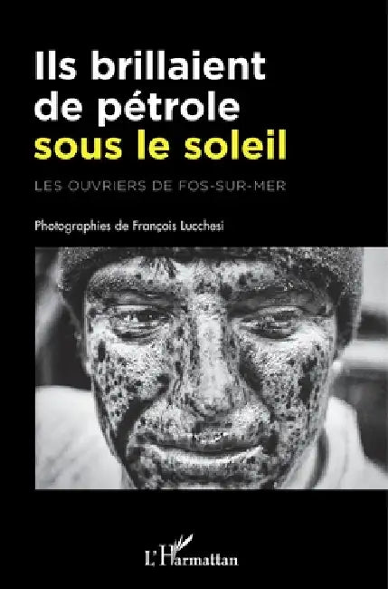 Ils brillaient de pétrole sous le soleil by Lucchesi Francois, Laurent Quessette, Durand Jean Pierre