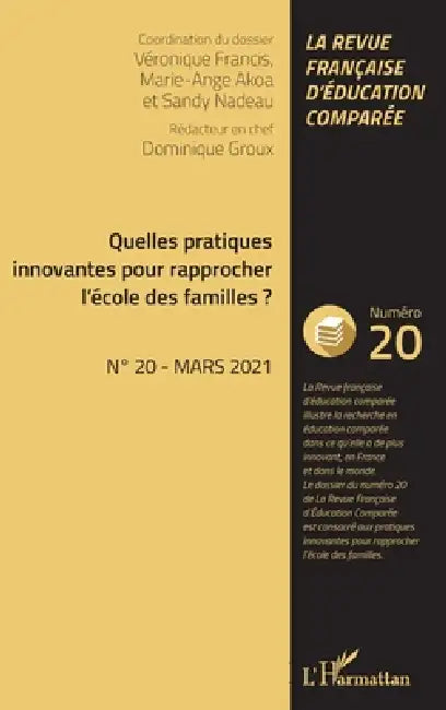 Quelles pratiques innovantes pour rapprocher l'école des familles ? by Dominique Groux
