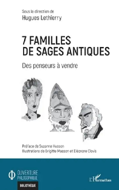 7 familles de sages antiques: Des penseurs à vendre by Lethierry Hugues