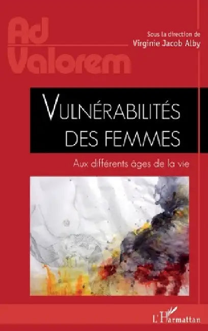 Vulnérabilités des femmes: Aux différents âges de la vie by Virginie Jacob Alby