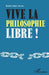 Vive la philosophie libre ! by Mathieu Robert Jourda