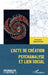 L'acte de création: Psychanalyse et lien social by Joseph Rouzel