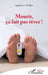 Mourir, ça fait pas rêver ! by Segolène Chailley
