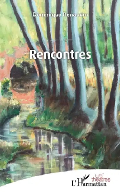 Rencontres by Dominique Renaudin