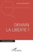 Demain la liberté ? by Nicolas Kerdraon