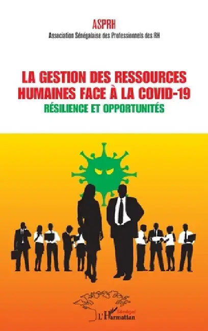 La gestion des ressources humaines face à la covid-19: Résilience et opportunités by Mbaye Ibrahima