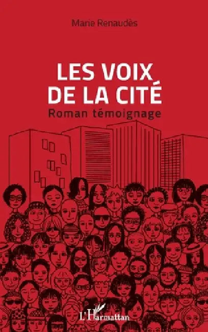 Les voix de la cité: Roman témoignage by Lavastre Marie Jeanne