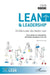 Lean et leadership: Entretiens avec des leaders Lean De la startup à la multinationale, des histoires de patrons et de Lean by Cécile Roche