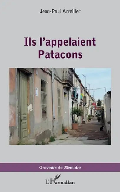 Ils l'appelaient Patacons by Jean-Paul Arveiller