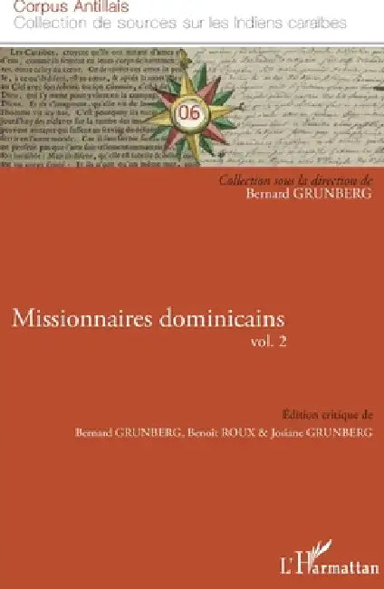Missionnaires dominicains vol. 2 by Bernard Grunberg, Benoît Roux, Josiane Grunberg