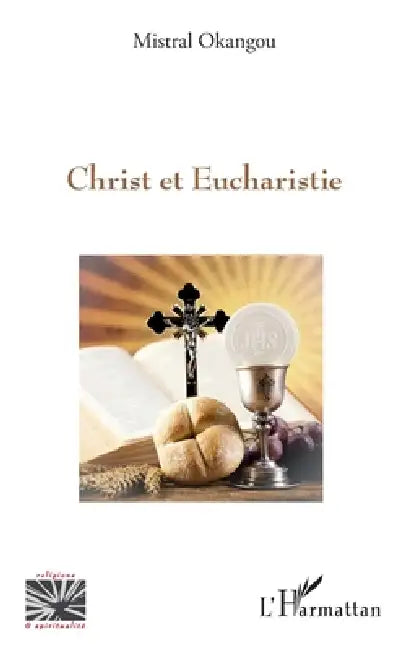 Le Christ et Eucharistie by Okangou Mistral