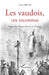 Les vaudois, ces inconnus by Louis Albrand