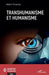 Transhumanisme et humanisme by Robert Tirvaudey