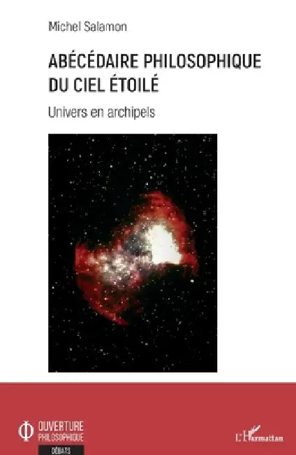 Abécédaire philosophique du ciel étoilé: Univers en archipels by Salamon Michel