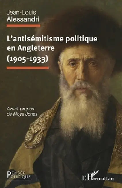 L'antisémitisme politique en Angleterre (1905-1933) by Jean-Louis Alessandri