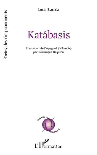 Katábasis by Estrada Lucia, Delpirou Dominique