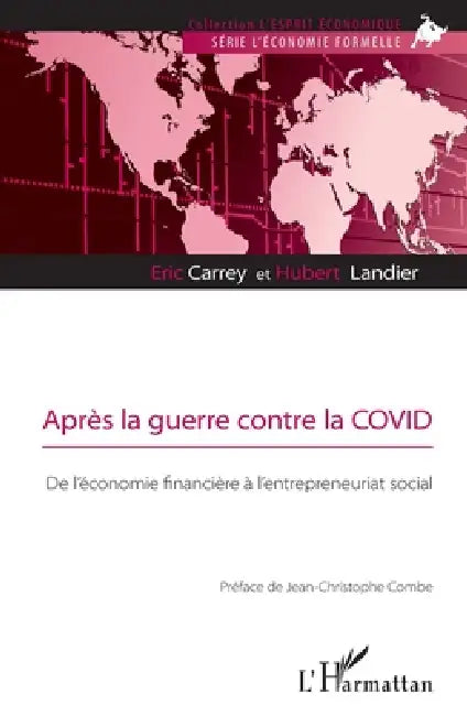 Après la guerre contre la COVID: De l'économie financière à l'entrepreneuriat social by Hubert Landier, Eric Carrey