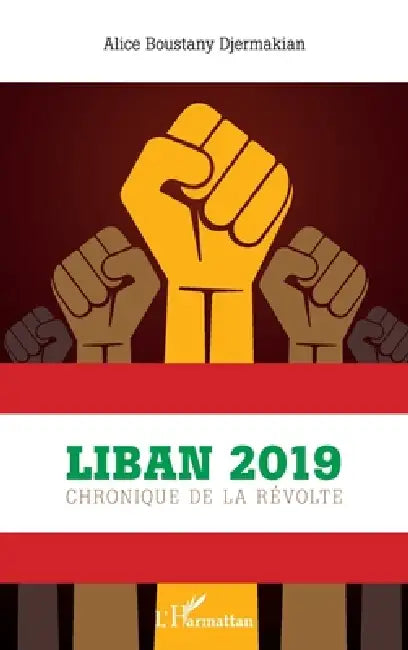 Liban 2019: Chronique de la révolte by Boustany Djermakian Alice
