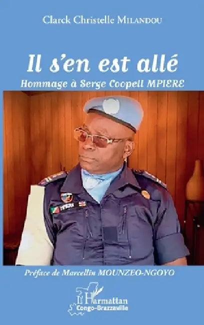 Il s'en est allé: Hommage à Serge Coopell Mpiere by Milandou Clarck Christelle