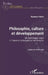 Philosophie, culture et développement: De l'esthétique nègre à l'impensé philosophique des langues by Niamkey Koffi
