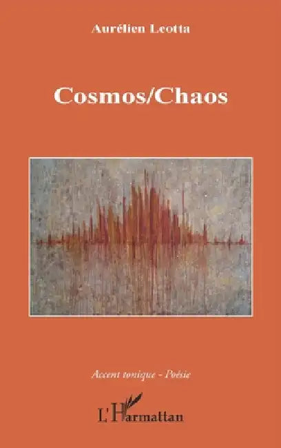 Cosmos/Chaos by Leotta Aurelien