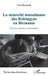La minorité musulmane des Rohingyas en Birmanie: Histoires, quotidien et témoignages by Reynaud Yves
