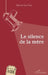 Le silence de la mère by Le Pan Herve
