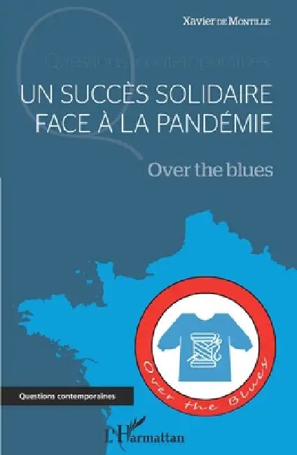 Un succès solidaire face à la pandémie: Over the Blues by Association Over the Blues, de Montille Xavier