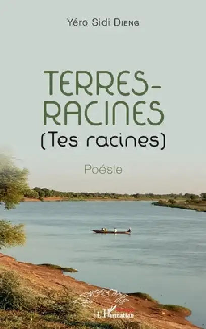 Terres-Racines (Tes racines) by Dieng Yero Sidi