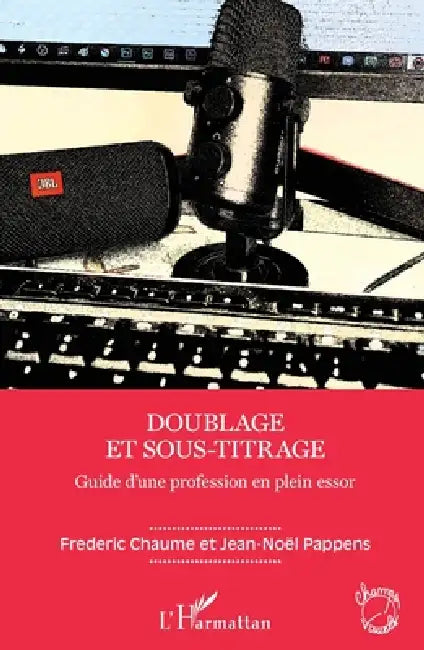 Doublage et sous-titrage by Chaume Frederic, Pappens Jean Noel