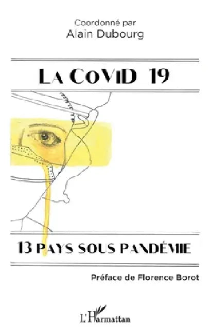 La Covid 19: 13 pays sous pandémie by Dubourg Alain