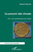 Le pouvoir des choses: Pour une psychanalyse des objets by Bernard Chouvier