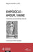 Empédocle: amour/haine: L'homme aux semelles d'airain by Lethierry Hugues