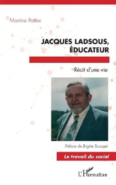 Jacques Ladsous, Educateur by Martine Pottier