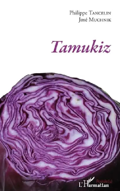 Tamukiz by Muchnik Jose, Philippe Tancelin
