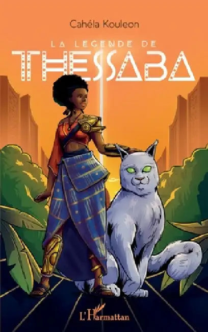 La légende de Thessaba by Cahéla Kouleon