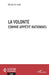 La volonté comme appétit rationnel by Michel Ferrandi