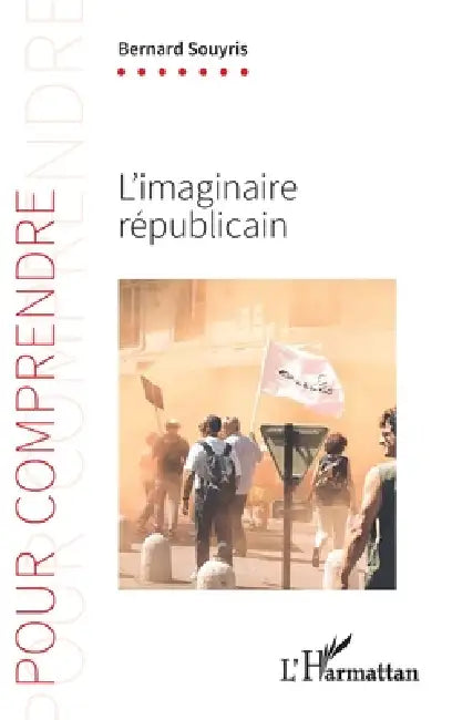 L'imaginaire républicain by Souyris Bernard